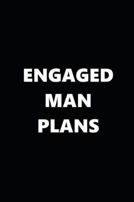 Book cover for 2020 Daily Planner Engaged Man Plans Black White 388 Pages