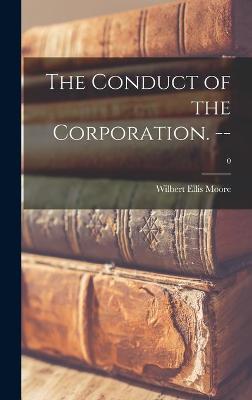 Book cover for The Conduct of the Corporation. --; 0