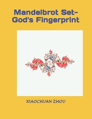 Book cover for Mandelbrot Set-God's Fingerprint