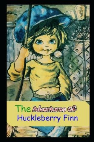 Cover of THE ADVENTURES OF HUCKLEBERRY FINN Annotated Book