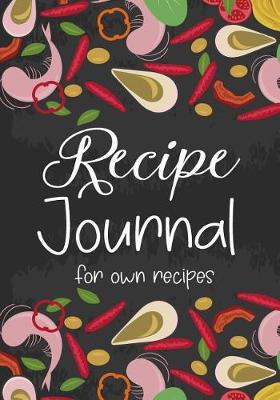 Book cover for Recipe Journal for Own Recipes