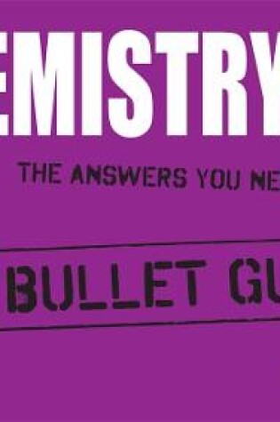 Cover of Chemistry: Bullet Guides