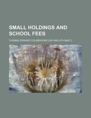 Book cover for Small Holdings and School Fees