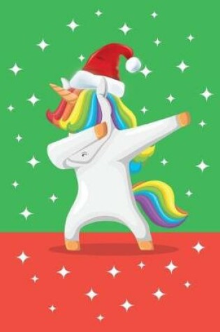 Cover of Dabbing Santa Unicorn Journal