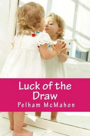 Cover of Luck of the Draw