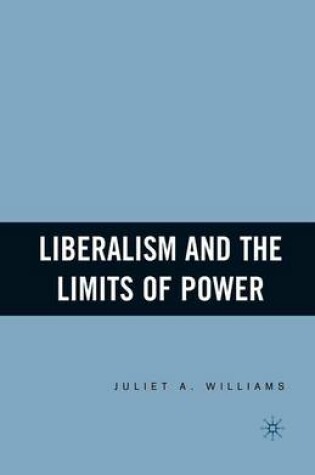 Cover of Liberalism and the Limits of Power