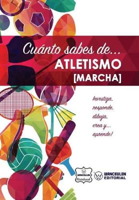 Book cover for Cuanto sabes de... Atletismo (Marcha)
