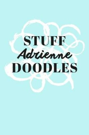 Cover of Stuff Adrienne Doodles