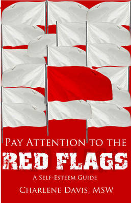 Book cover for Pay Attention to the Red Flags