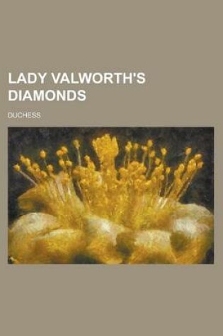 Cover of Lady Valworth's Diamonds