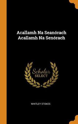 Book cover for Acallamh Na Sean rach Acallamh Na Sen rach