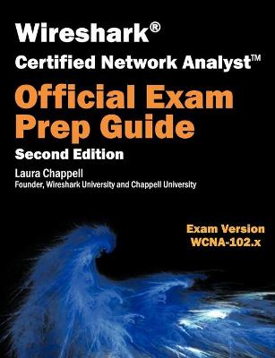 Book cover for Wireshark Certified Network Analyst Exam Prep Guide (Second Edition)