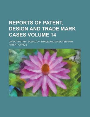 Book cover for Reports of Patent, Design and Trade Mark Cases Volume 14