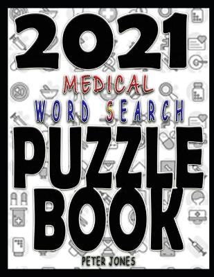Book cover for 2021 Medical Word Search Puzzle Book