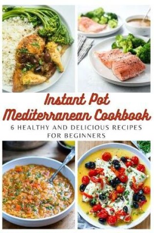 Cover of Instant Pot Mediterranean Cookbook