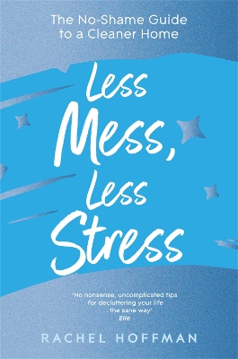 Book cover for Less Mess, Less Stress