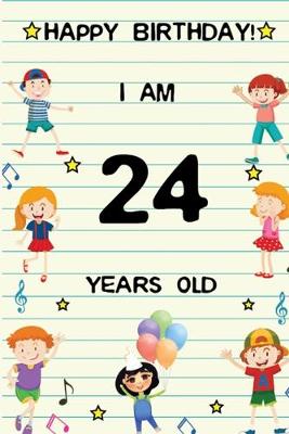 Book cover for Happy Birthday! I am 24 Years Old