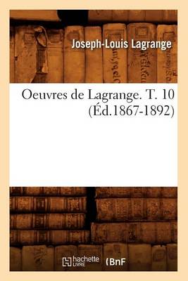 Book cover for Oeuvres de Lagrange. T. 10 (Ed.1867-1892)