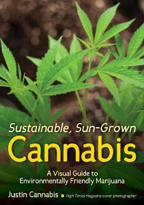 Cover of Sustainable, Sun-grown Cannabis