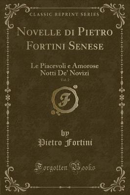 Book cover for Novelle Di Pietro Fortini Senese, Vol. 2