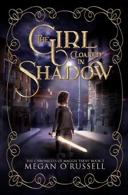 Book cover for The Girl Cloaked in Shadow