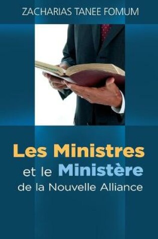 Cover of Les Ministres et le Ministere de la Nouvelle Alliance