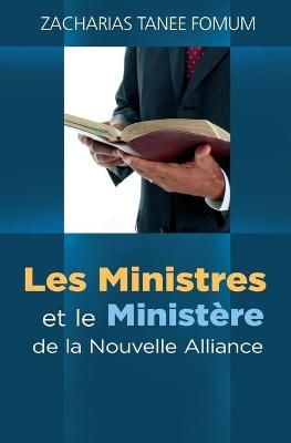 Book cover for Les Ministres et le Ministere de la Nouvelle Alliance