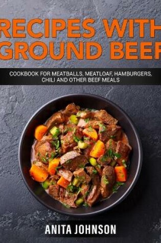 Cover of Recipes with Ground Beef