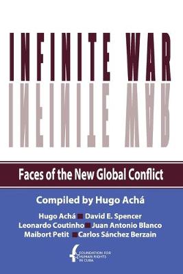 Book cover for Infinite War. Faces of the New Global Conflict