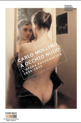 Cover of Carlo Mollino: With a Naked Eye Photographs 1934-1973