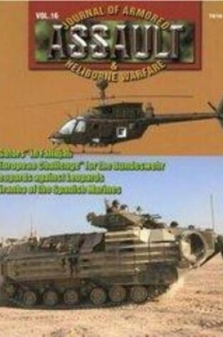 Cover of 7816: Assault: Journal of Armored and Heliborne Warfare, Vol. 16