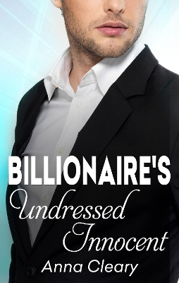 Book cover for The Billionaire's Undressed Innocent
