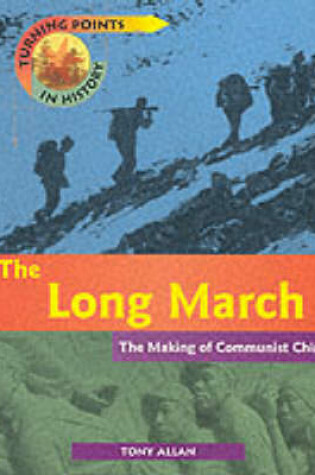 Cover of Turning Points In History: The Long March Paper