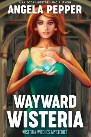 Cover of Wayward Wisteria