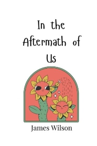 Cover of In the Aftermath of Us