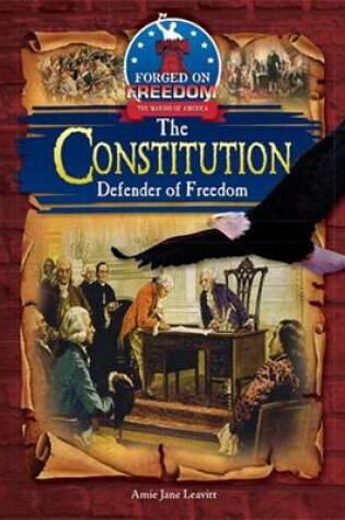 Cover of The Constitution: Defender of Freedom