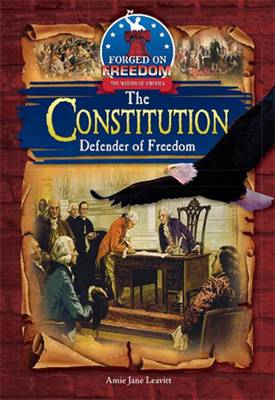 Cover of The Constitution: Defender of Freedom