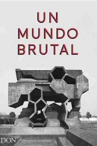 Cover of Un Mundo Brutal (This Brutal World) (Spanish Edition)
