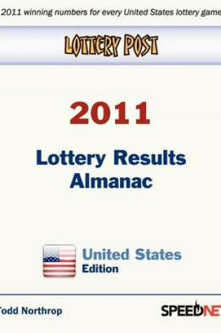 Cover of Lottery Post 2011 Lottery Results Almanac, United States Edition