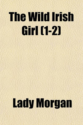Book cover for The Wild Irish Girl (1-2)