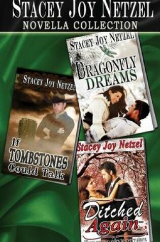 Cover of Stacey Joy Netzel Novella Collection