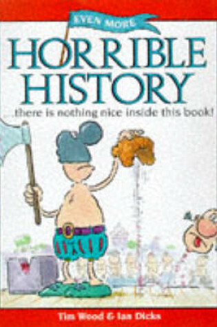 Cover of Even More Horrible History