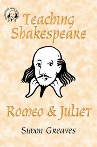 Cover of Teaching Shakespeare: Romeo and Juliet Teacher's Book
