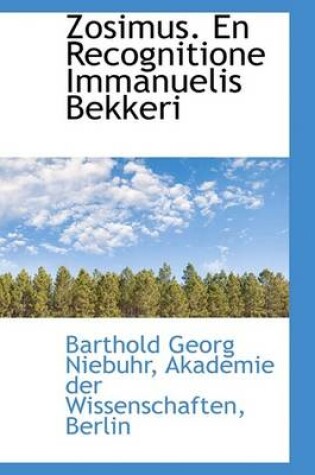 Cover of Zosimus. En Recognitione Immanuelis Bekkeri