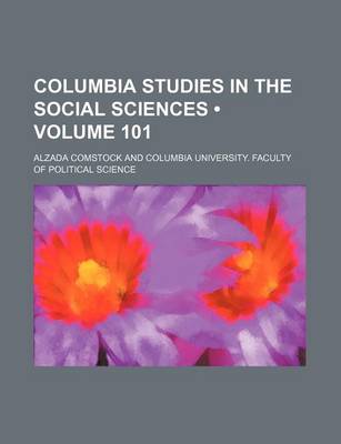 Book cover for Columbia Studies in the Social Sciences (Volume 101)