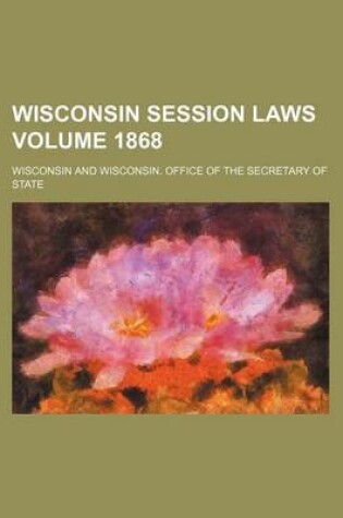 Cover of Wisconsin Session Laws Volume 1868