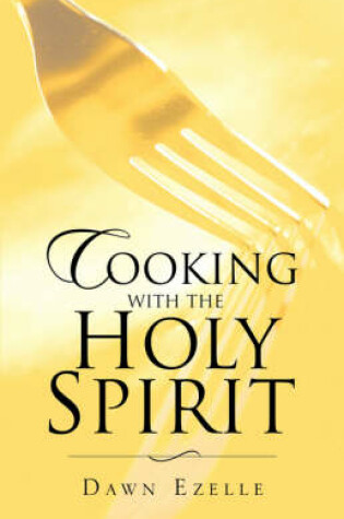 Cover of Cooking With the Holy Spirit