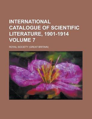 Book cover for International Catalogue of Scientific Literature, 1901-1914 Volume 7