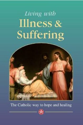 Cover of Living with Illness and Suffering