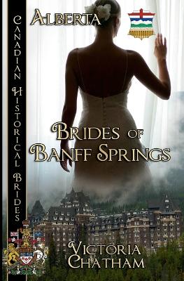 Book cover for Brides of Banff Springs Canadian Historical Brides Collection Book 1